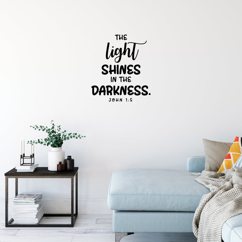 Vinyl Wall Art Decal - The Light Shines In The Darkness - John 1:5 - 15" x 13" - Modern Inspiring Lovely Spiritual Quote Sticker For Bedroom Living Room Coffee Shop Religious Center Decor 3