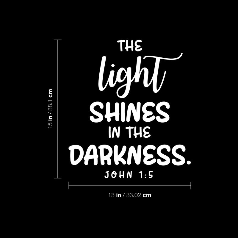 Vinyl Wall Art Decal - The Light Shines In The Darkness - John 1:5 - 15" x 13" - Modern Inspiring Lovely Spiritual Quote Sticker For Bedroom Living Room Coffee Shop Religious Center Decor 4