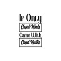 Vinyl Wall Art Decal - If Only Closed Minds Came With Closed Mouths - Trendy Sarcastic Adult Joke Quote Sticker For Home Office Bedroom Living Room Decor 1