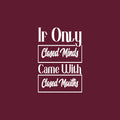 Vinyl Wall Art Decal - If Only Closed Minds Came With Closed Mouths - 25" x 17" - Trendy Sarcastic Adult Joke Quote Sticker For Home Office Bedroom Living Room Decor 1