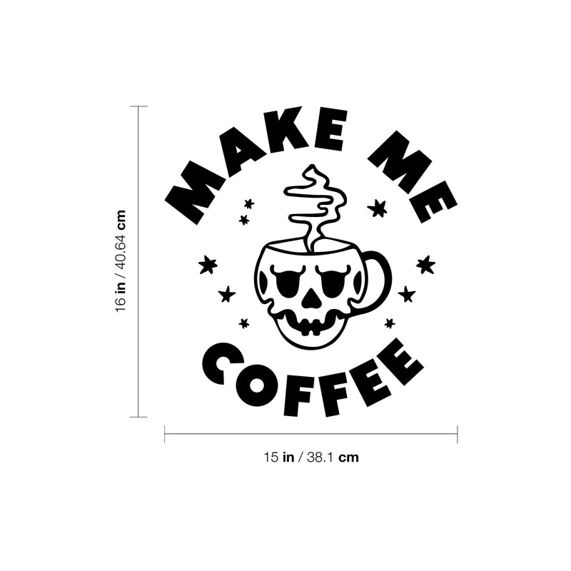 Vinyl Wall Art Decal - Make Me Coffee - Trendy Sarcastic Adult Quote Skull Design Sticker For Home Living Room Kitchen Restaurant Coffee Shop Storefront Decor 4