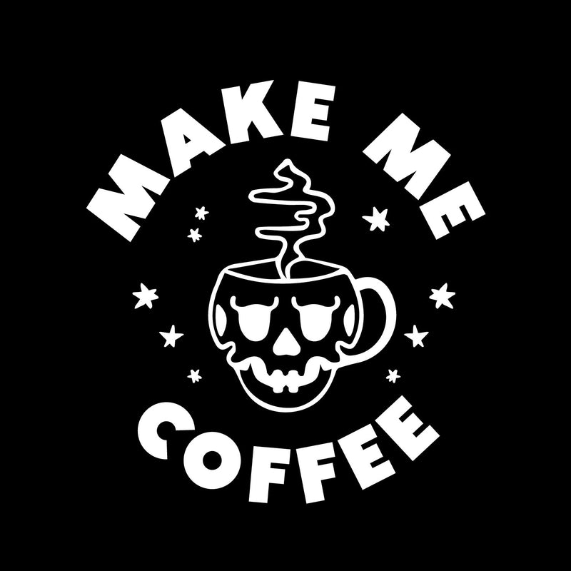 Vinyl Wall Art Decal - Make Me Coffee - 16" x 15" - Trendy Sarcastic Adult Quote Skull Design Sticker For Home Living Room Kitchen Restaurant Coffee Shop Storefront Decor 1