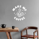 Vinyl Wall Art Decal - Make Me Coffee - 16" x 15" - Trendy Sarcastic Adult Quote Skull Design Sticker For Home Living Room Kitchen Restaurant Coffee Shop Storefront Decor 3