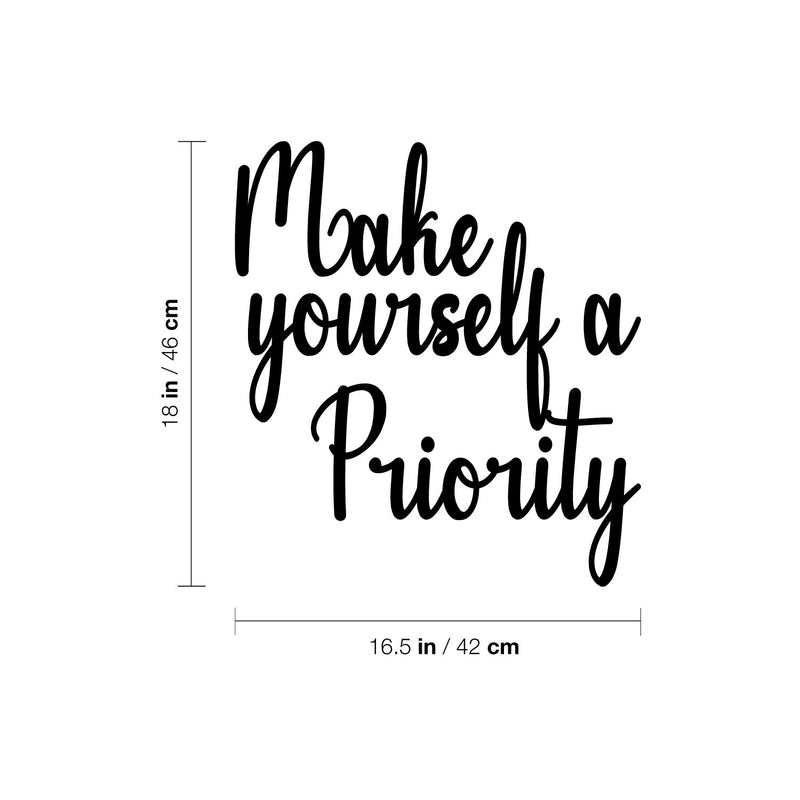 Vinyl Wall Art Decal - Make Yourself A Priority - 18" x 16.5" - Modern Positive Self Esteem Optimistic Quote Sticker For Home Bedroom Closet Living Room Boutique Beauty Saloon Decor 4