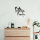 Vinyl Wall Art Decal - Make Yourself A Priority - 18" x 16.5" - Modern Positive Self Esteem Optimistic Quote Sticker For Home Bedroom Closet Living Room Boutique Beauty Saloon Decor 3