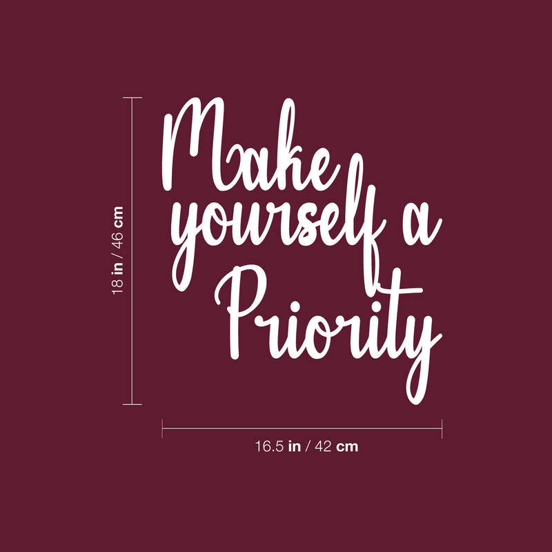 Vinyl Wall Art Decal - Make Yourself A Priority - 18" x 16.5" - Modern Positive Self Esteem Optimistic Quote Sticker For Home Bedroom Closet Living Room Boutique Beauty Saloon Decor 4