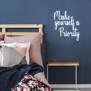 Vinyl Wall Art Decal - Make Yourself A Priority - 18" x 16.5" - Modern Positive Self Esteem Optimistic Quote Sticker For Home Bedroom Closet Living Room Boutique Beauty Saloon Decor 3