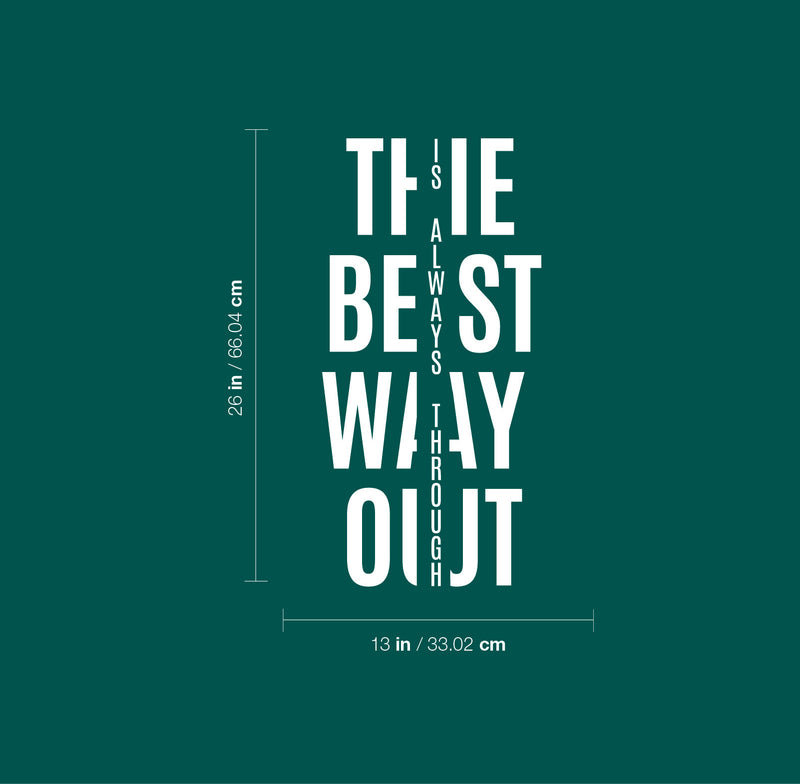 Vinyl Wall Art Decal - The Best Way Out Is Always Through - 26" x 13" - Trendy Motivating Positive Healthy Quote Sticker For Workout Room Yoga CrossFit Center Gym Fitness Lifestyle Decor 4