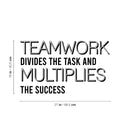 Vinyl Wall Art Decal - Teamwork Divides The Task And Multiples The Success - Motivating Positive Quote Sticker For Business Lobby Office Meeting Room School Classroom Decor 4