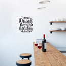 Vinyl Wall Art Decal - I'm Not Drunk I'm Full Of Holiday Spirit - 22" x 18" - Funny Lovely Christmas Seasonal Joke Quote Sticker For Kitchen Restaurant Coffee Shop Bar Storefront Decor 3