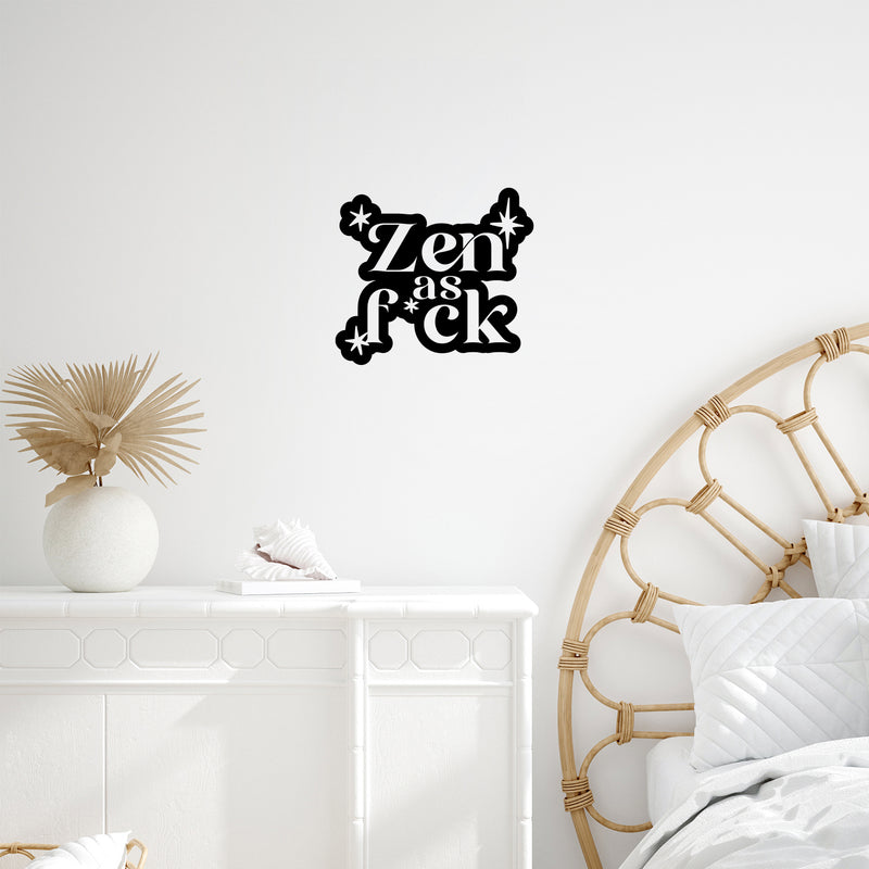 Vinyl Wall Art Decal - Zen As F*ck - 11" x 12" - Trendy Positive Funny Adult Joke Quote Sticker For Home Bedroom Living Room Office Coffee Shop Storefront Sarcastic Decor 2