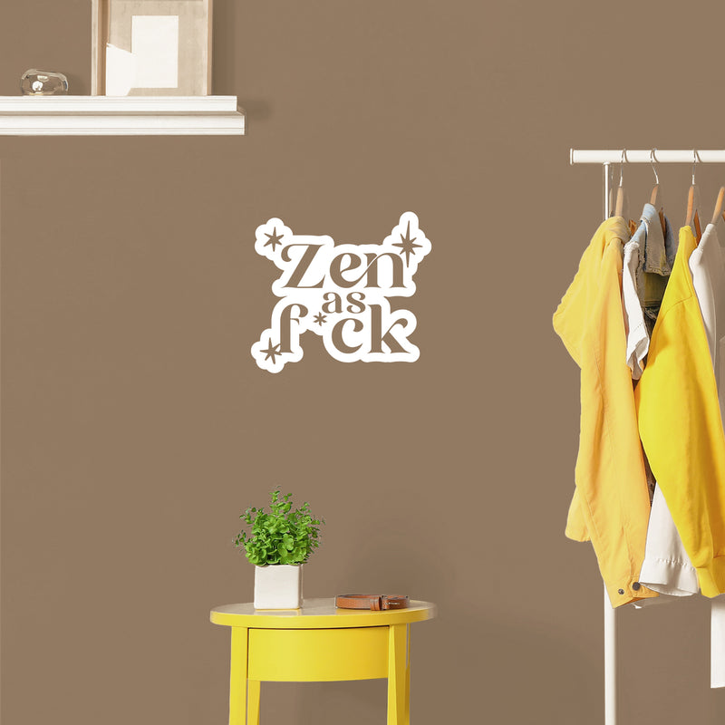 Vinyl Wall Art Decal - Zen As F*ck - 11" x 12" - Trendy Positive Funny Adult Joke Quote Sticker For Home Bedroom Living Room Office Coffee Shop Storefront Sarcastic Decor 2