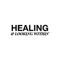 Vinyl Wall Art Decal - Healing & Looking - Modern Positive Inspirational Self Love Quote Sticker For Home Closet Family Room Coffee Shop Therapist Office Storefront Decor 1