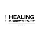 Vinyl Wall Art Decal - Healing & Looking - 7" x 25" - Modern Positive Inspirational Self Love Quote Sticker For Home Closet Family Room Coffee Shop Therapist Office Storefront  Decor 4