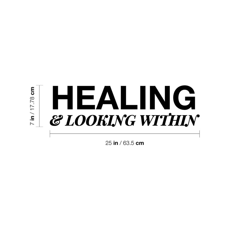 Vinyl Wall Art Decal - Healing & Looking - 7" x 25" - Modern Positive Inspirational Self Love Quote Sticker For Home Closet Family Room Coffee Shop Therapist Office Storefront  Decor 4