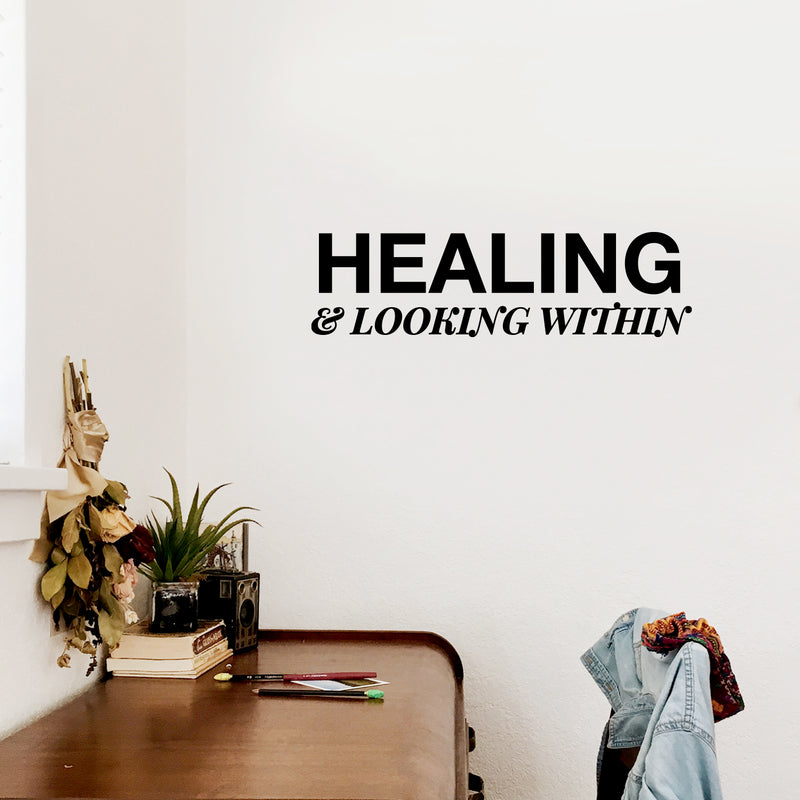Vinyl Wall Art Decal - Healing & Looking - 7" x 25" - Modern Positive Inspirational Self Love Quote Sticker For Home Closet Family Room Coffee Shop Therapist Office Storefront  Decor 3