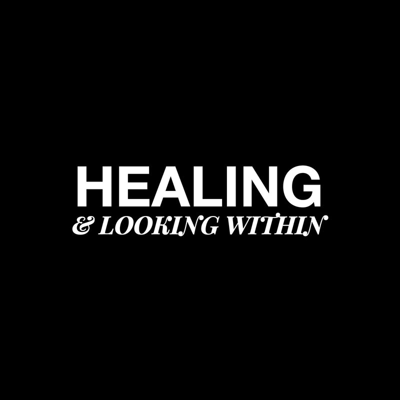 Vinyl Wall Art Decal - Healing & Looking - 7" x 25" - Modern Positive Inspirational Self Love Quote Sticker For Home Closet Family Room Coffee Shop Therapist Office Storefront  Decor 1