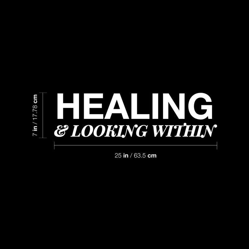Vinyl Wall Art Decal - Healing & Looking - 7" x 25" - Modern Positive Inspirational Self Love Quote Sticker For Home Closet Family Room Coffee Shop Therapist Office Storefront  Decor 4