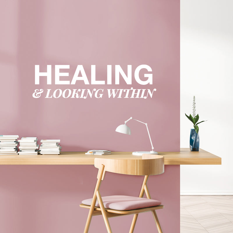 Vinyl Wall Art Decal - Healing & Looking - 7" x 25" - Modern Positive Inspirational Self Love Quote Sticker For Home Closet Family Room Coffee Shop Therapist Office Storefront  Decor 2