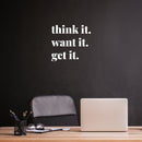 Vinyl Wall Art Decal - Think It Want It Get It - Trendy Motivational Positive Good Vibes Quote Sticker For Bedroom Living Room Office School Classroom Coffee Shop Decor 5