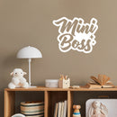 Vinyl Wall Art Decal - Mini Boss - 9.5" x 12"- Trendy Lovely Inspirational Fun Quote Sticker For Home Family Room Kids Room Toddlers Playroom Baby Nursery Daycare Kindergarten Decor 2