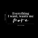 Vinyl Wall Art Decal - Everything I Want Wants Me More - 10" x 24" - Trendy Inspirational Good Vibes Quote Sticker For Home Bedroom Living Room Classroom Office Coffee Shop Decor 4