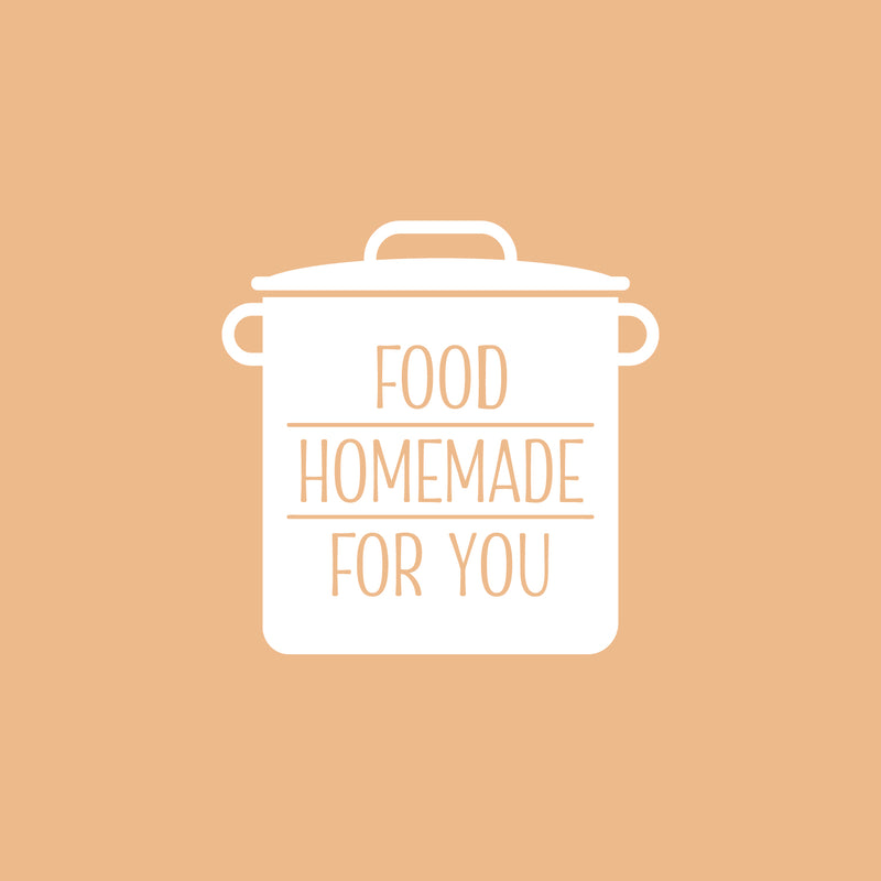 Vinyl Wall Art Decal - Food Homemade For You - 16.5" x 16.5" - Modern Inspirational Funny Quote Sticker For Home Kitchen Restaurant Store Dining Room Decor 1