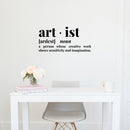 Vinyl Wall Art Decal - Art • Is. A Person Whose Creative Work - 8" x 16" - Trendy Motivating Positive Vibes Quote Sticker For Home Bedroom Playroom Classroom School Coffee Shop Office Decor 3