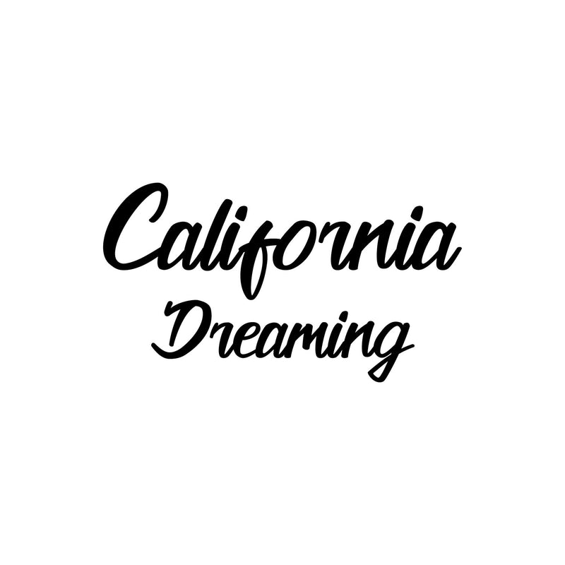 Vinyl Wall Art Decal - California Dreaming - 34.5" x 19" - Trendy Minimal Adhesive Quote Sticker For Californians Home Bedroom Living Room Class Work Office Store Decor 1