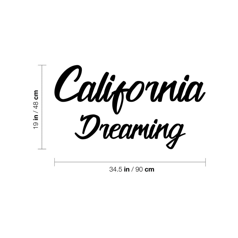 Vinyl Wall Art Decal - California Dreaming - 34.5" x 19" - Trendy Minimal Adhesive Quote Sticker For Californians Home Bedroom Living Room Class Work Office Store Decor 4