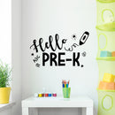 Vinyl Wall Art Decal - Hello Pre-k - Trendy Inspiring Lovely Kids Quote Sticker For Home Study Room Toddlers Bedroom Nursery Playroom Kindergarten Kinder Daycare Classroom Decor 2