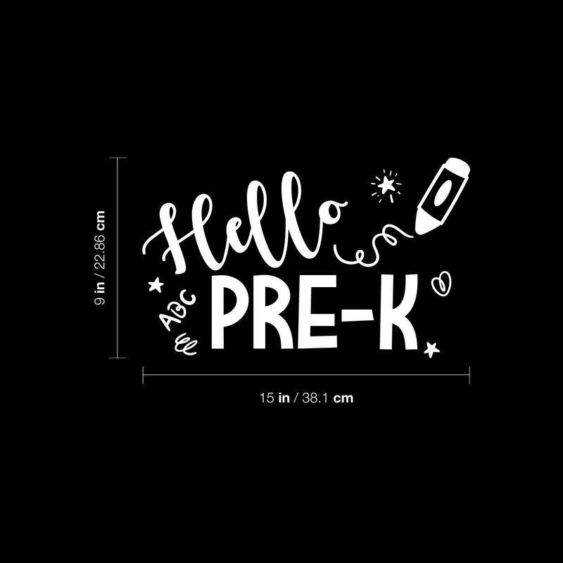 Vinyl Wall Art Decal - Hello Pre-k - 9" x 15" - Trendy Inspiring Lovely Kids Quote Sticker For Home Study Room Toddlers Bedroom Nursery Playroom Kindergarten Kinder Daycare Classroom Decor 4