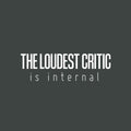 Vinyl Wall Art Decal - The Loudest Critic Is Internal - 7.5" x 25" - Modern Inspiring Positive Self Esteem Quote Sticker For Home Bedroom Closet Classroom School Office Coffee Shop Decor 1