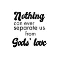 Vinyl Wall Art Decal - Nothing Can Never Separate Us From God's Love - Spiritual Lovely Inspiring Quote Sticker For Home Bedroom Living Room Religious Center Decor 1