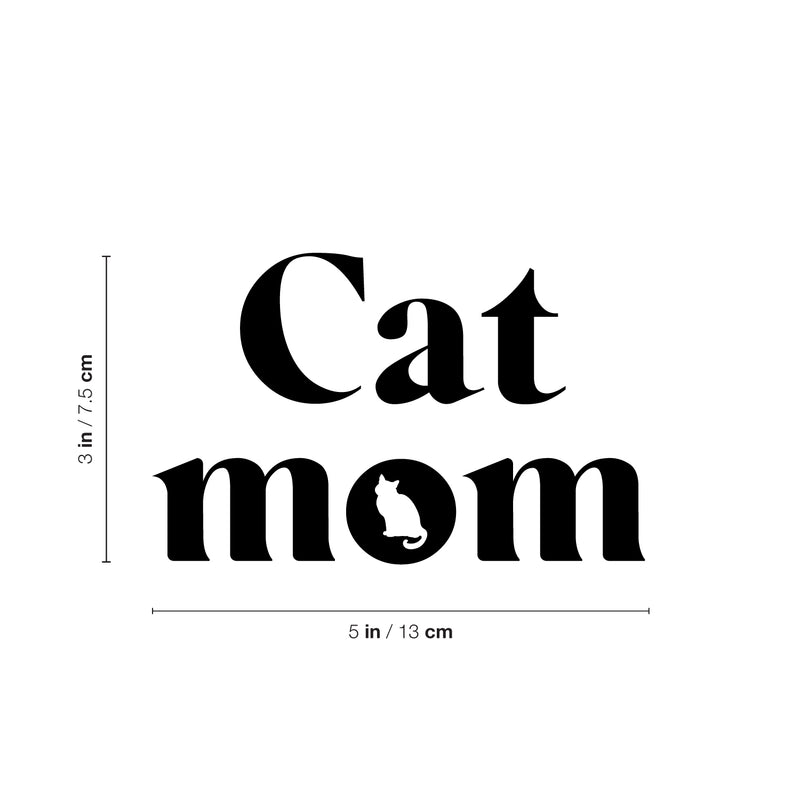 Vinyl Wall Art Decal - Cat Mom - Cute Shapes Icon Pet Mom Quote Bumper Sticker For Car Window Thermos Coffee Mug Luggage Office Notebook Laptop Decor 4