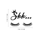 Vinyl Wall Art Decal - Shh - 12. Trendy Inspirational Feminine Quote Lashes Design Sticker For Home Bedroom Closet Boutique Beauty Saloon Decor 4