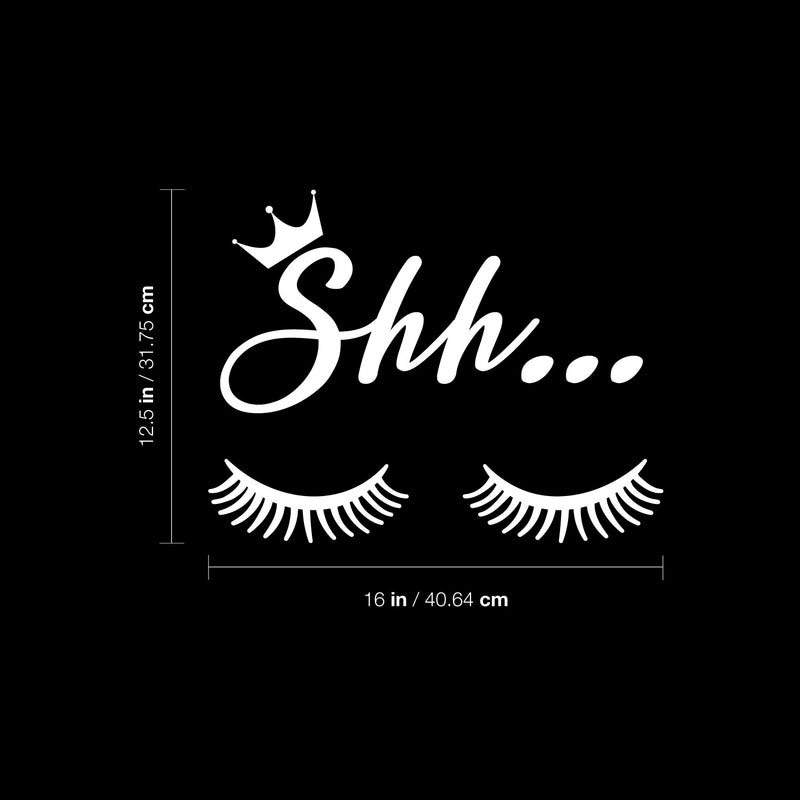 Vinyl Wall Art Decal - Shh - 12.5" x 16" - Trendy Inspirational Feminine Quote Lashes Design Sticker For Home Bedroom Closet Boutique Beauty Saloon Decor 4