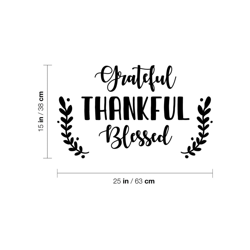 Vinyl Wall Art Decal - Grateful Thankful Blessed - 15" x 25" - Modern Inspiring Lovely Fall Season Design Sticker For Home Family Room Playroom Classroom Office Coffee Shop Storefront Decor 4