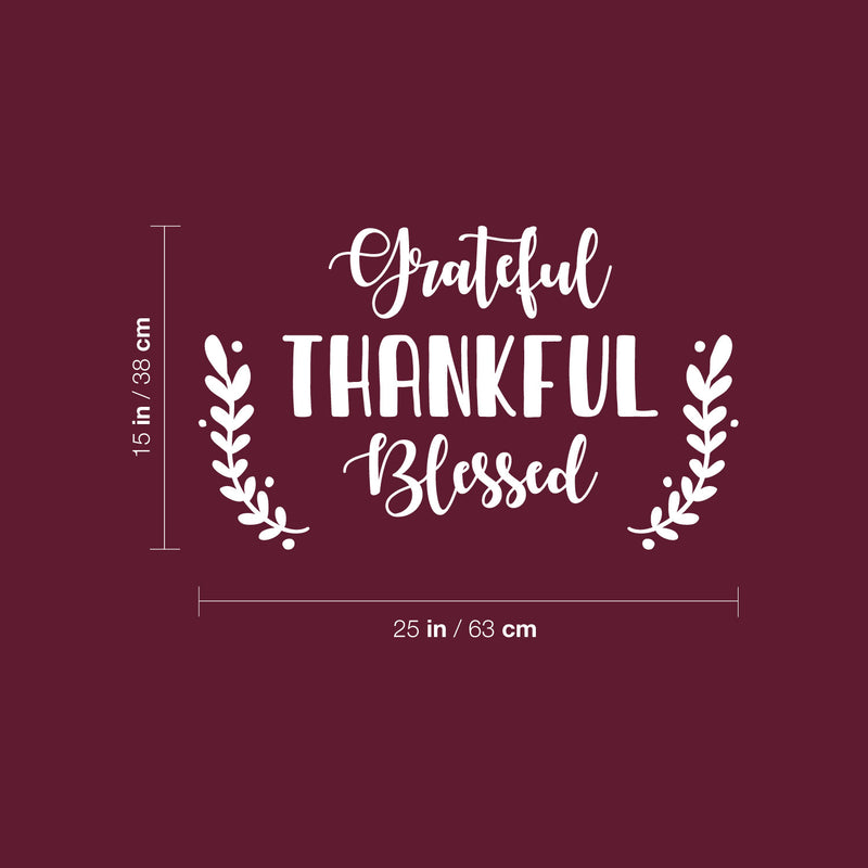 Vinyl Wall Art Decal - Grateful Thankful Blessed - 15" x 25" - Modern Inspiring Lovely Fall Season Design Sticker For Home Family Room Playroom Classroom Office Coffee Shop Storefront Decor 4