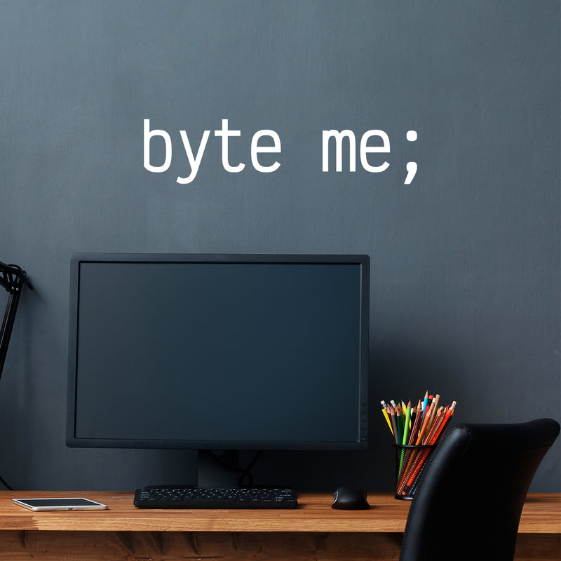 Vinyl Wall Art Decal - Byte Me - 5" x 21" - Trendy Motivational Programming Quote Sticker For Home School Office Engineering University Classroom Decor 2