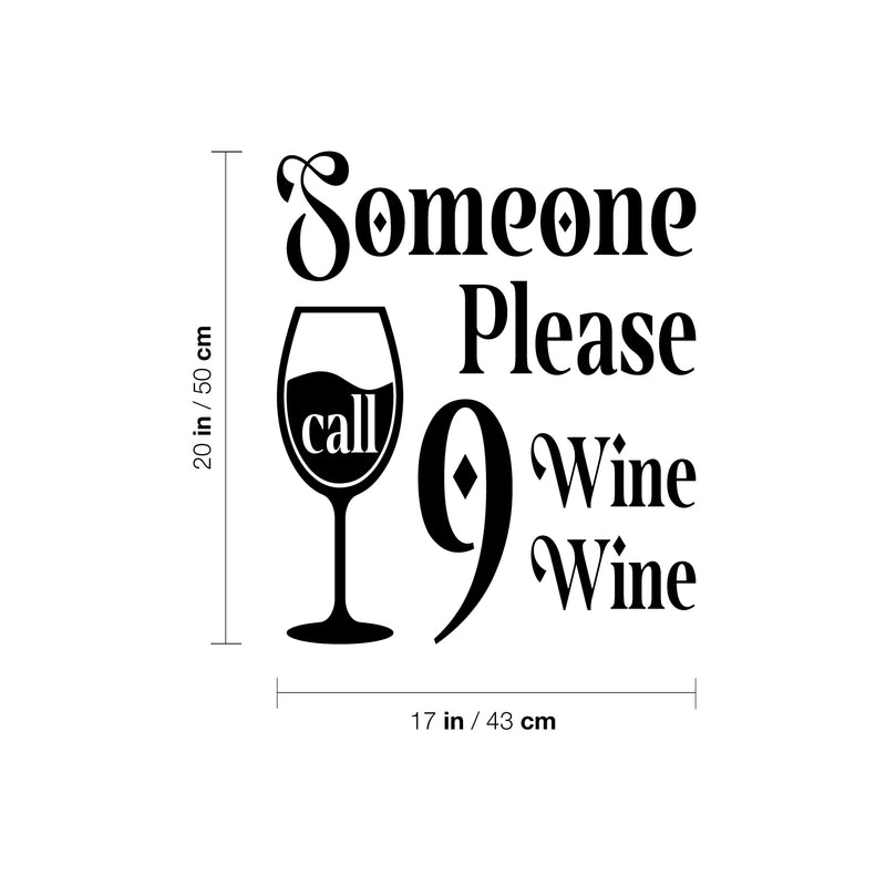 Vinyl Wall Art Decal - Some Please Call 9 Wine Wine - Trendy Sarcastic Funny Adult Joke Quote Sticker For Home Bar Kitchen Wine Cellar Restaurant Decor 4