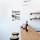 Vinyl Wall Art Decal - Some Please Call 9 Wine Wine - Trendy Sarcastic Funny Adult Joke Quote Sticker For Home Bar Kitchen Wine Cellar Restaurant Decor 3