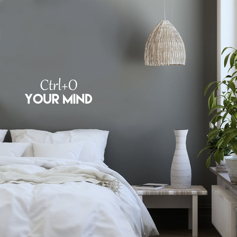 Vinyl Wall Art Decal - Ctrl+O Your Mind - 9.5" x 25" - Trendy Motivational Positive Fun Quote Sticker For Home Bedroom Playroom School Classroom Office Coffee Shop Decor 3