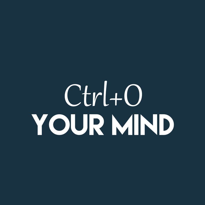 Vinyl Wall Art Decal - Ctrl+O Your Mind - 9.5" x 25" - Trendy Motivational Positive Fun Quote Sticker For Home Bedroom Playroom School Classroom Office Coffee Shop Decor 1