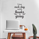 Vinyl Wall Art Decal - Live Each Day With Thanks & Giving - 24" x 18" - Inspirational Lovely Autumn Season Quote Sticker For  Family Room School Office Coffee Shop Windows Storefront Decor 2