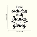 Vinyl Wall Art Decal - Live Each Day With Thanks & Giving - 24" x 18" - Inspirational Lovely Autumn Season Quote Sticker For  Family Room School Office Coffee Shop Windows Storefront Decor 4