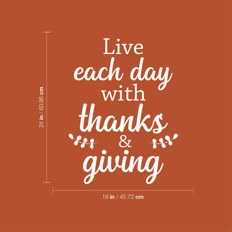 Vinyl Wall Art Decal - Live Each Day With Thanks & Giving - 24" x 18" - Inspirational Lovely Autumn Season Quote Sticker For  Family Room School Office Coffee Shop Windows Storefront Decor 4