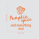 Vinyl Wall Art Decal - Pumpkin Spice And Everything Nice - 16.5" x 15" - Grateful Inspirational Thanksgiving Season Quote Sticker For Home Entry Door Dining Room Storefront Decor 4