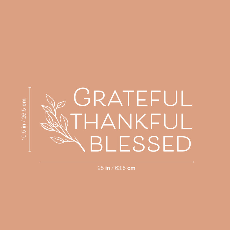 Vinyl Wall Art Decal - Grateful Thankful Blessed - 10.5" x 25" - Modern Lovely Inspiring Thanksgiving Quote Sticker For Home Family Room School Office Coffee Shop Windows Storefront Decor 4