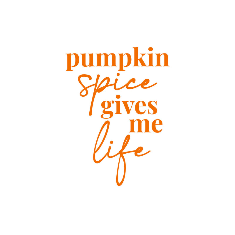 Vinyl Wall Art Decal - Pumpkin Spice Gives Me Life - 16" x 12" - Grateful Inspirational Thanksgiving Season Quote Sticker For Home Entry Door Dining Room Storefront Decor 1